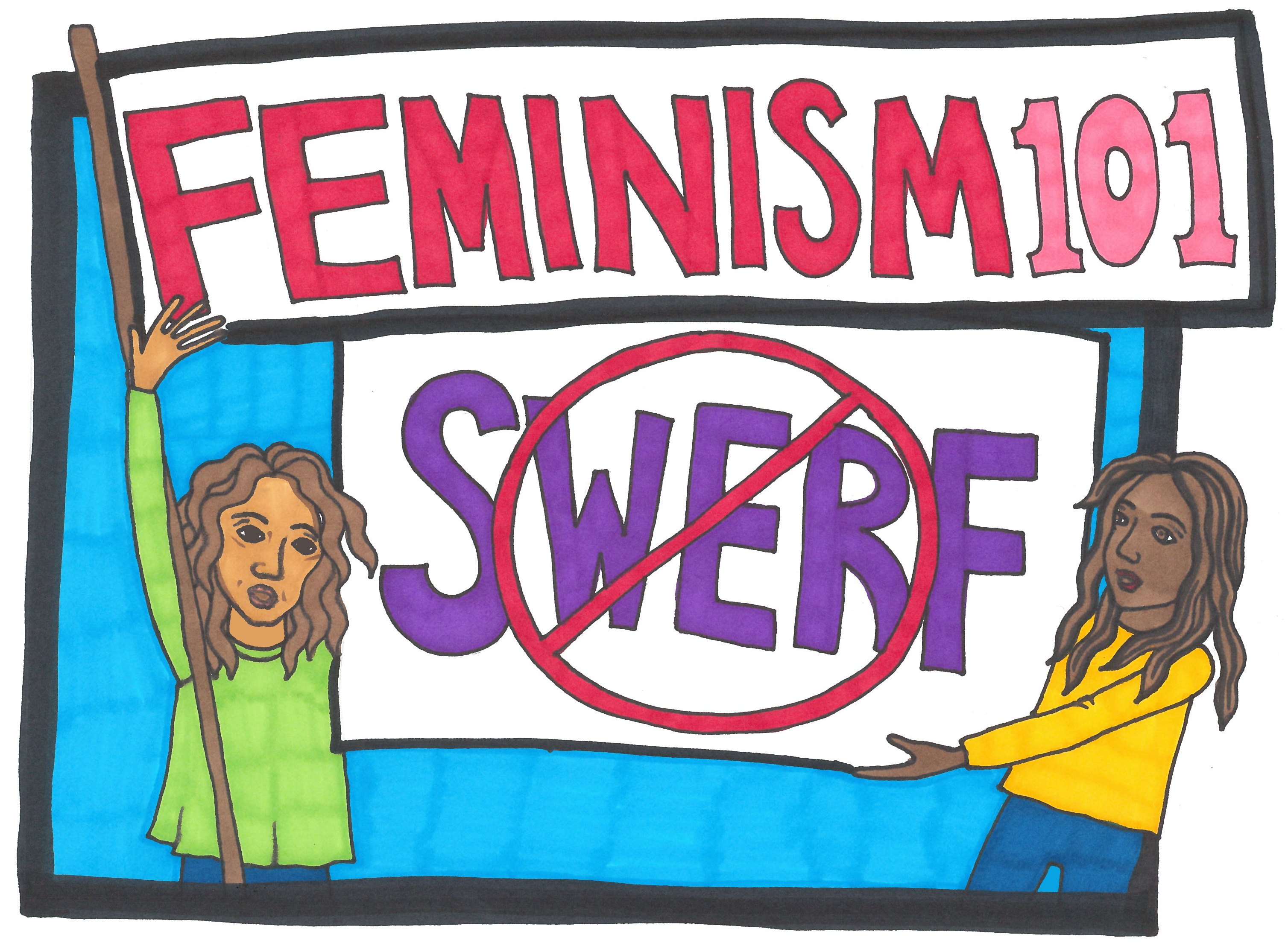 Feminism 101 What Is A Swerf Fem Newsmagazine 5941